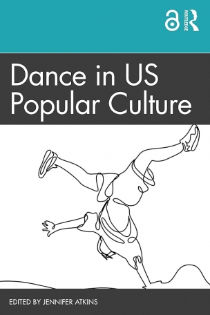 Cover of book Dance in US Popular Culture includes line drawing of dancer balancing on one hand