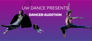 UW DANCE PRESENTS dancer audition 
