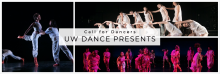 Black text: call for dancers uw dance presents