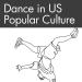 Cover of book Dance in US Popular Culture Cover of book Dance in US Popular Culture includes line drawing of dancer balancing on one hand